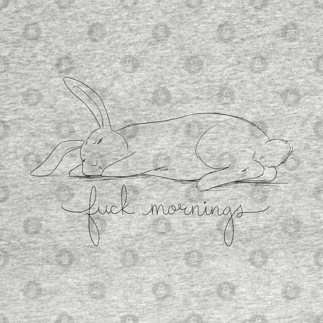 fuck mornings by lalalychee